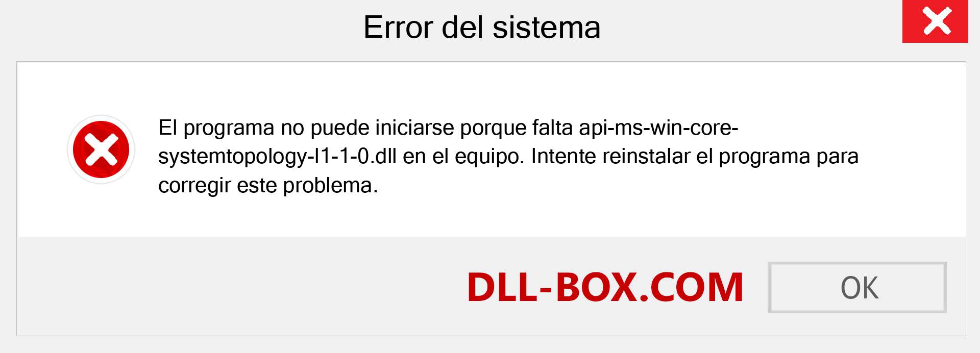 ¿Falta el archivo api-ms-win-core-systemtopology-l1-1-0.dll ?. Descargar para Windows 7, 8, 10 - Corregir api-ms-win-core-systemtopology-l1-1-0 dll Missing Error en Windows, fotos, imágenes
